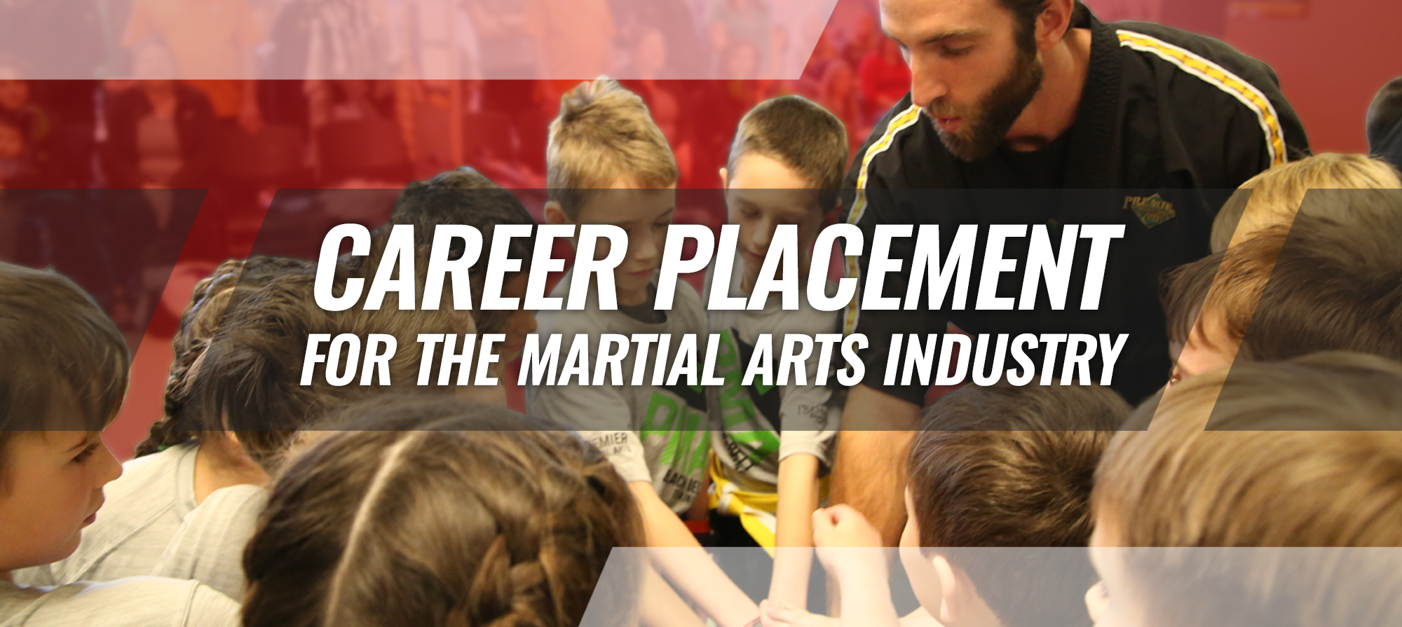 Career Placement for the Martial Arts Industry